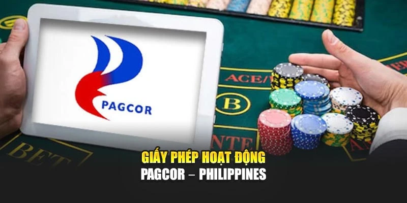 Giấy phép hoạt động PAGCOR – Philippines